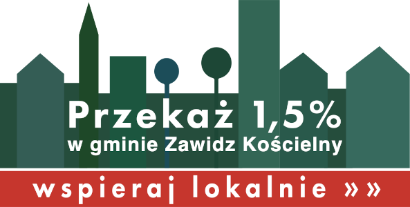 Przekaż 1,5% w gminie Zawidz Kościelny