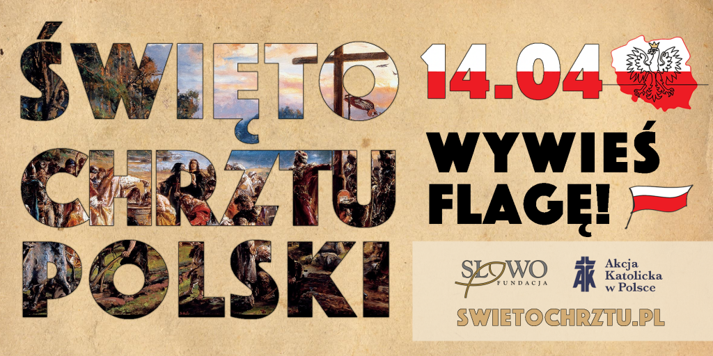 14 kwietnia obchodzimy Święto Chrztu Polski.
